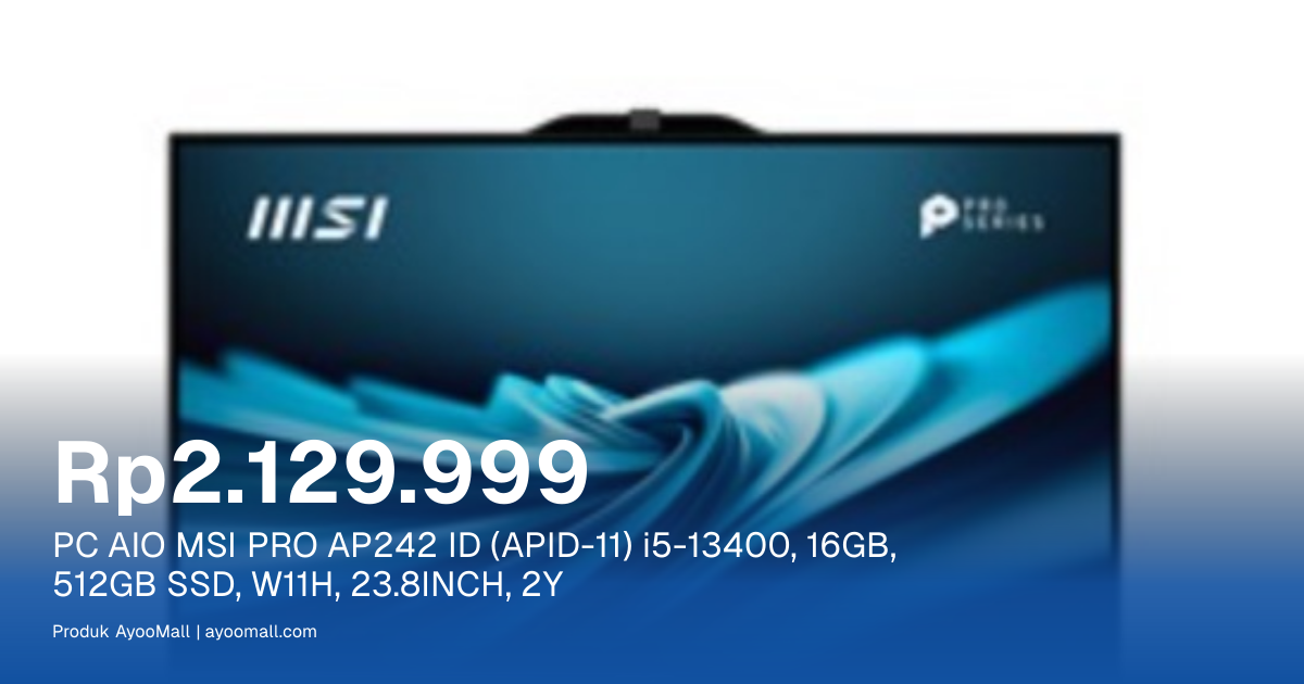 PC AIO MSI PRO AP242 ID (APID-11) i5-13400, 16GB, 512GB SSD, W11H, 23 ...