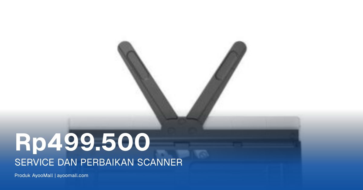SERVICE DAN PERBAIKAN SCANNER | AyooMall