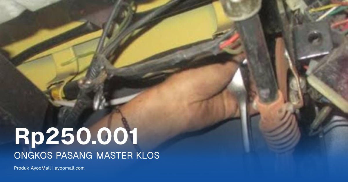 ONGKOS PASANG MASTER KLOS | AyooMall
