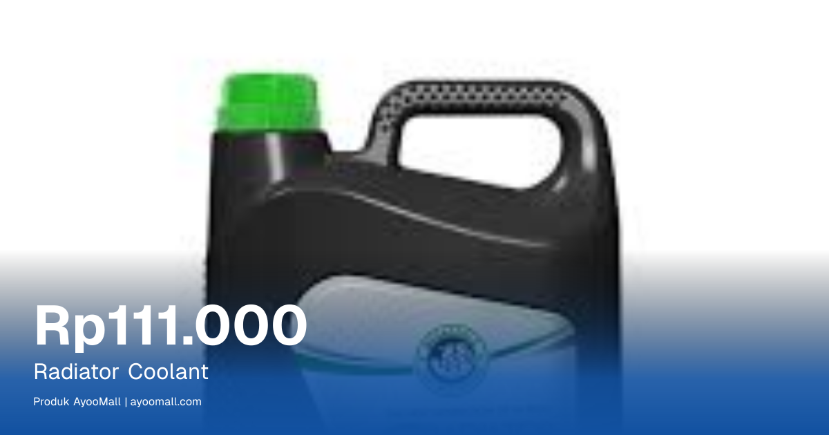 Radiator Coolant | AyooMall