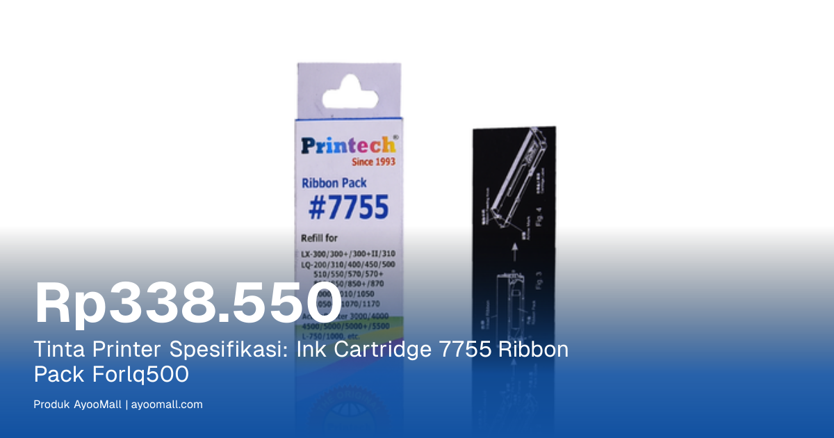 Tinta Printer Spesifikasi: Ink Cartridge 7755 Ribbon Pack Forlq500 ...